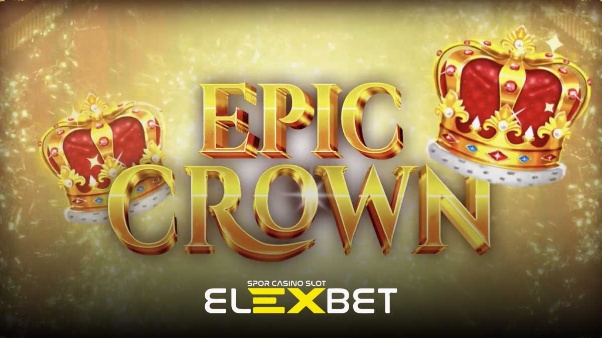 Elexbet bonus epic crown